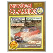 Practical Classics Magazine June 1985 mbox1249 Vol 6 No.2 Riley 1.5-A Readers Re - £3.85 GBP