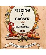 Feeding A Crowd 1965 Main Course First Edition Cookbook Volume 2 PB Book... - $551.77 MXN
