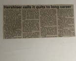 Orel Hershiser Retires Newspaper Article Clipping - $7.91