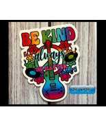 DMB Guitar Be Kind Always No Matter Vinyl Sticker Slap 2&quot; x 2.5&quot; Matte F... - $3.43
