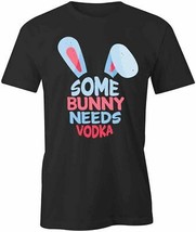 Bunny Needs Vodka T Shirt Tee Short-Sleeved Cotton Clothing Easter S1BCA220 - £17.97 GBP+