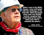 JIMMY CARTER &quot; WHEN I WAS IN THE WHITE HOUSE &quot; QUOTE PHOTO PRINT IN ALL ... - $8.90+