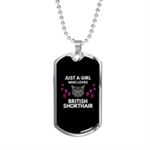 Girl Loves British ShortHair Cat Black Necklace Stainless Steel or 18k Gold Dog - £37.92 GBP+