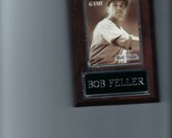 BOB FELLER PLAQUE BASEBALL CLEVELAND INDIANS MLB   C - £0.00 GBP