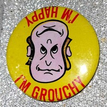 Funny vintage 1950s pinback button~I&#39;m grouchy I&#39;m happy - £16.42 GBP