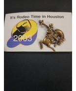 Houston Livestock Show and Rodeo Hat Lapel Pin. &#39;It&#39;s Rodeo Time&quot;.  Nice... - $18.99