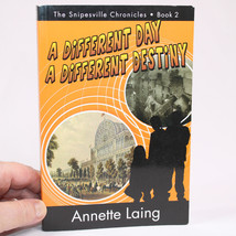 Signed A Different Day A Different Destiny The Snipesville By Annette Laing Pb - £15.87 GBP