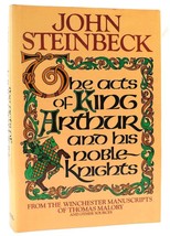 John Steinbeck The Acts Of King Arthur And His Noble Knights 1st Edition Thus 3 - £67.79 GBP