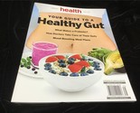 Meredith Magazine Health Edition Your Guide to a Healthy Gut - $11.00