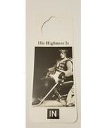 NOS Vintage 1990s Novelty Door Hanger - His Highness is IN - £4.63 GBP