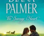 The Savage Heart [Paperback] Palmer, Diana - £2.35 GBP