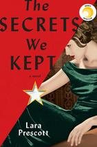 The Secrets We Kept: A novel Prescott, Lara - £12.95 GBP