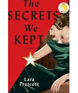 The Secrets We Kept: A novel Prescott, Lara - £12.91 GBP