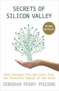 Secrets of Silicon Valley: What Everyone Else Can Learn from the Innovat... - $9.49