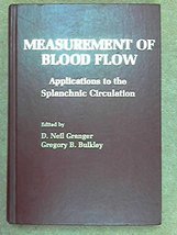 Measurement of Blood Flow: Applications to the Splanchnic Circulation Gr... - £11.65 GBP