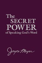 The Secret Power of Speaking God&#39;s Word Joyce Meyer - $8.45