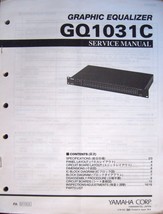 Yamaha GQ1031C Graphic Equalizer Rack EQ Original Service Manual, Schema... - $29.69
