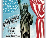 America First Last and All the Time Liberty Flag Patriotic UNP DB Postca... - $9.85