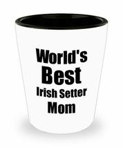 Irish Setter Mom Shot Glass Worlds Best Dog Lover Funny Gift For Pet Owner Liquo - £10.26 GBP