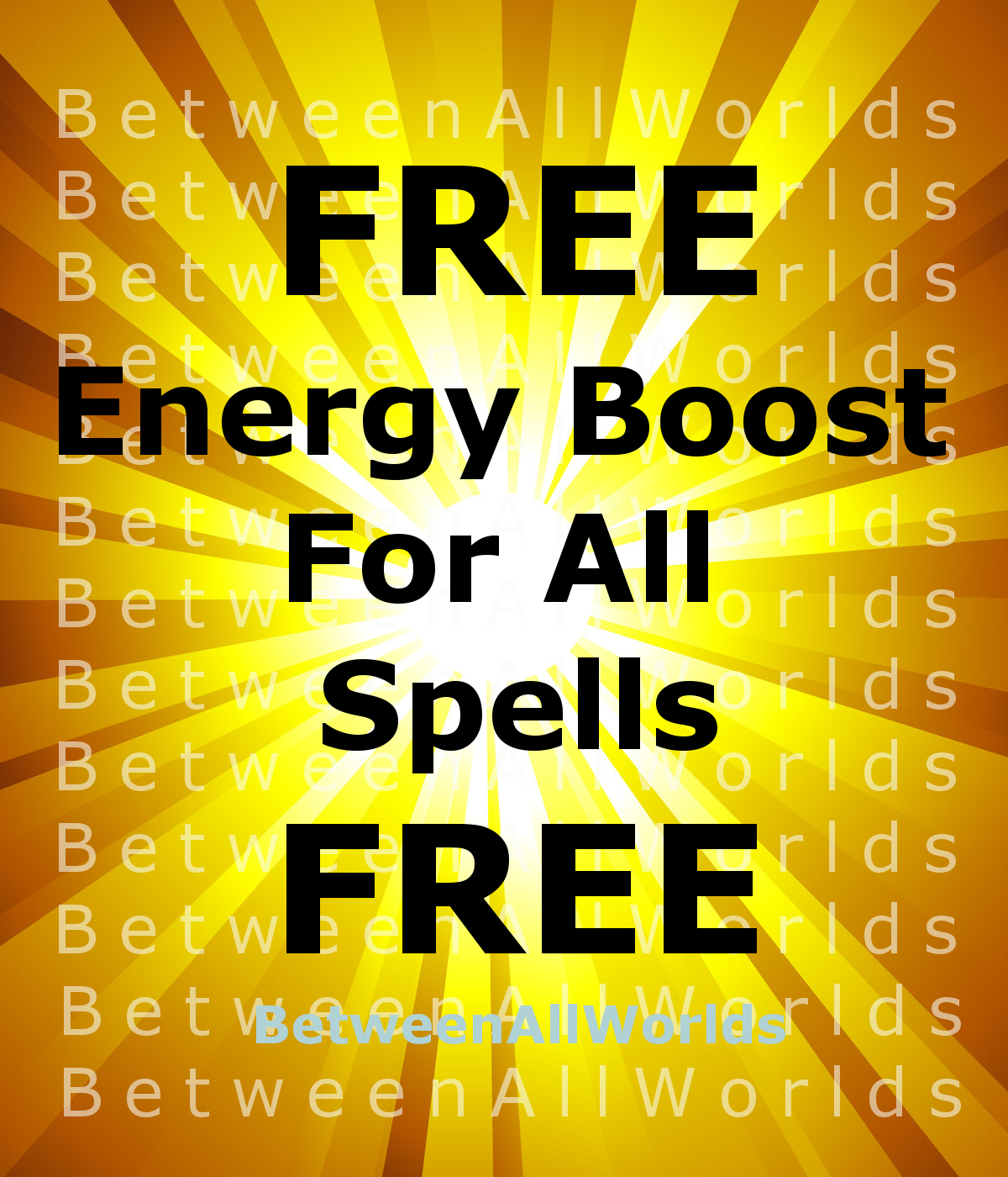 Free Freebie April=May 10,000x Boost Power Of Spirits & Spells Betweenallworlds  - Freebie