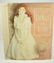Better Homes and Gardens Old Fashioned Dolls and Toys Hardcover Pattern Book - £14.42 GBP