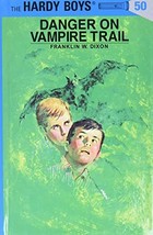 Danger on Vampire Trail (The Hardy Boys, No. 50) [Paperback] Dixon, Franklin W. - £1.55 GBP