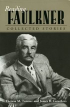 Reading Faulkner: Collected Stories (Reading Faulkner Series) Paperback,... - £5.94 GBP