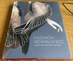Fashion Reimagined : Themes and Variations 1700-Now by Annie Carlano (2022,... - £26.22 GBP