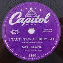 Mel Blanc – I Taut I Taw A Puddy Tat / Yosemite Sam 1951 10&quot; 78 rpm Record 1360 - $89.23