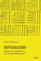 Imperialismo - Ainda faz Sentido na era da Globalizacao (Em Portugues do Brasil) - £24.50 GBP