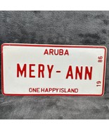 1986 Vintage Aruba Souvenir License Plate Novelty Name Mery Ann - $25.99