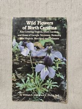 Wild Flowers Of North Carolina - William Justice &amp; Ritchie Bell - £3.14 GBP