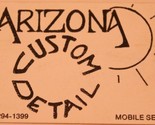 Arizona Custom Detail Vintage Business Card Tucson Arizona bc7 - £3.08 GBP