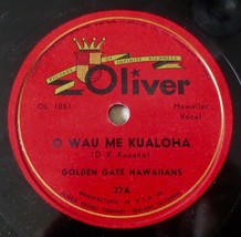 Golden Gate Hawaiians - O Wau Me Kualoha / Polynesian Rhythm - Oliver 27 78rpm - £21.62 GBP