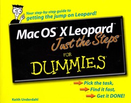 Mac OS Leopard (Just the Steps) For Dummies by Keith Underdahl / 2007 - £1.78 GBP