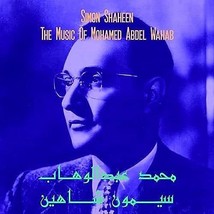 The Music Of Mohamed Abdel Wahab [VINYL]  - £27.14 GBP