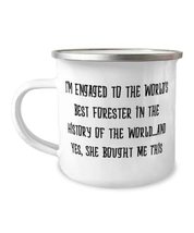 Fiance Gifts For, I&#39;m Engaged to the World&#39;s Best Forester in the History of the - £15.62 GBP