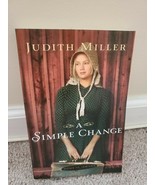 Home to Amana Ser.: A Simple Change by Judith Miller (2013, Trade Paperb... - $6.99
