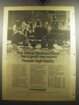 1974 Pioneer Speakers Ad - The Allman Brothers Band has a great new sound.  - $18.49