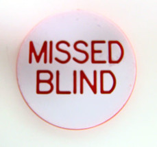 Missed Blind Button - £15.93 GBP