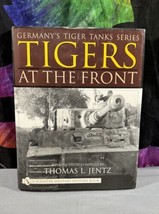 Tigers at the Front A Photo Study Compiled by Thomas L. Jentz Hardcover - £15.46 GBP