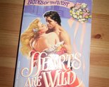 Hearts Are Wild (Brides of the West) Hart, Teresa - £6.64 GBP