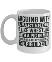 Bartender Mug, Like Arguing With A Pig in Mud Bartender Gifts Funny Saying Mug  - £11.73 GBP