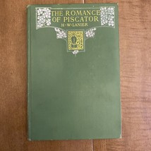 The Romance of Piscator Henry Wysham Lanier,  Hardback 1904 - £12.73 GBP