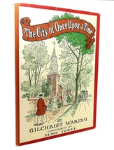 Gilchrist Waring, Elmo Jones The City Of Once Upon A Time A Children&#39;s True Stor - £36.01 GBP