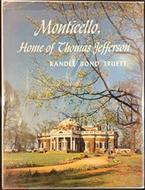 Truett, Randle Bond, Monticello, Home Of Thomas Jefferson - 1957 1st Ed. - £15.98 GBP