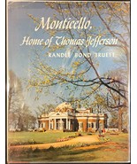 Truett, Randle Bond, MONTICELLO, HOME OF THOMAS JEFFERSON - 1957 1st ed. - $374.09 MXN