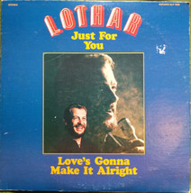 Lothar - Just For You / Love&#39;s Gonna Make It Alright (LP) (Very Good (VG)) - 261 - £4.10 GBP