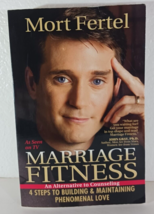 MARRIAGE FITNESS: 4 Steps to Building &amp; Maintaining Phenomenal Love Mort... - $3.79