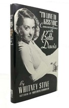 Whitney Stine I&#39;d Love To Kiss You Conversations With Bette Davis 1st Edition 1 - £38.27 GBP